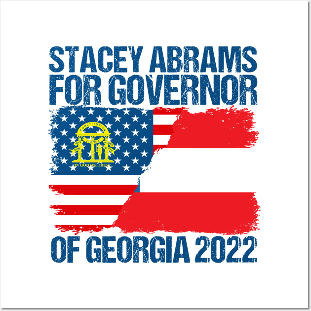 Stacey Abrams for Georgia Governor 2022 Wall Art by epiclovedesigns